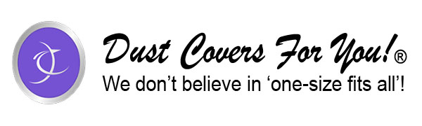 Dust Covers For You!